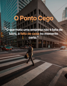 Capa do ebook O Ponto Cego, sobre a importância do fluxo de caixa nas empresas